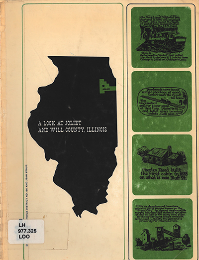 A look at Joliet and Will County, Illinois / written and compiled by Jean Stout ; edited by Roberta Williams. cover