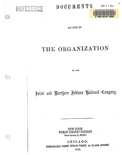 Documents relating to the organization of the Joliet and Northern Indiana Railroad Company / Joliet and Northern Indiana Railroad Company. cover