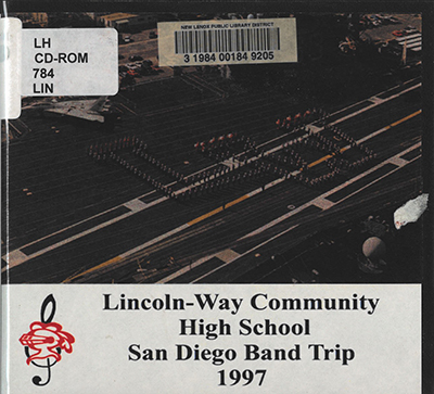Lincoln-Way Community High School San Diego Band Trip 1997 Lincoln-Way Community High School. cover
